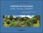 Jardins en politique. Avec Gilles Clément