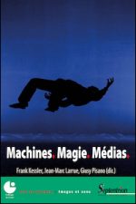 Machines. Magie. Médias.