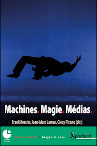 Machines. Magie. Médias.