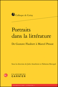 Portraits dans la littérature. De Gustave Flaubert à Marcel Proust
