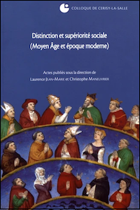 Distinction et supériorité sociale (Moyen Âge et époque moderne)