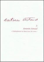 Antonin Artaud « littéralement et dans tous les sens »