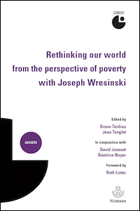 Rethinking our world from the perspective of poverty with Joseph Wresinski