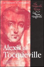 Alexis de Tocqueville (1805-1859). A Special Bicentennial Issue