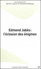 Edmond Jabès : l'éclosion des énigmes
