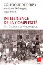Intelligence de la complexité. Épistémologie et pragmatique