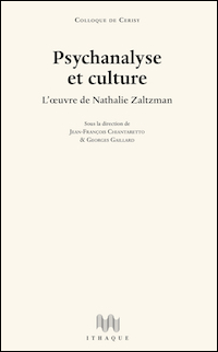 Psychanalyse et culture. L'œuvre de Nathalie Zaltzman