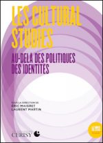 Les Cultural Studies : au-delà des politiques des identités