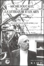 Michel Foucault, la littérature et les arts