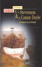 R. L. Stevenson & A. Conan Doyle. Aventures de la fiction