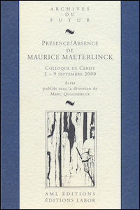 Présence / Absence de Maurice Maeterlinck