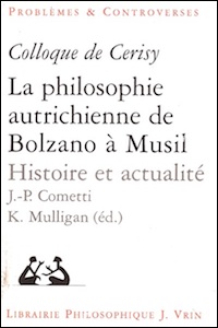 La philosophie autrichienne de Bolzano à Musil. Histoire et actualité