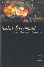 Entre Baroque et Lumières : Saint-Évremond (1614-1703)