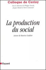 La production du social. Autour de Maurice Godelier