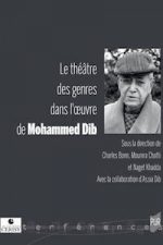 Le théâtre des genres dans l'œuvre de Mohammed Dib