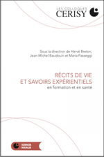 Récits de vie et savoirs expérientiels en formation et en santé